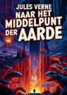 Naar het middelpunt der Aarde - Jules Verne - 9789403859354