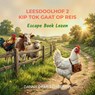 Leesdoolhof 2 - Kip Tok gaat op Reis - Danny Demeersseman - 9789403861371