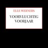 VOORVLUCHTIG VOORJAAR - ELLE WERNERS - 9789403865652