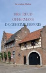 De geheime erfenis - drs. Ruud Offermans - 9789403866086