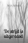 De strijd is uitgeraasd - Noa Mimis - 9789403869605