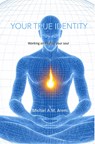 Your True Identity - Michiel Arens - 9789403873855
