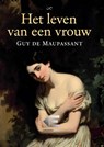 Het leven van een vrouw - Guy De Maupassant - 9789403880341