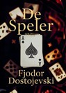 De Speler - Fjodor Dostojevski - 9789403880440