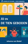 JIJ EN DE TIEN GEBODEN - Johanna Van Bladel - 9789403882796