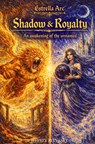 Shadow and Royalty : An awakening of the unnamed - Jeffrey Zeevaart - 9789403885469