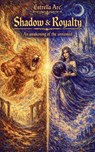 Shadow and Royalty : An awakening of the unnamed - Jeffrey Zeevaart - 9789403885469