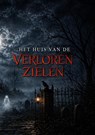 Het huis van de verloren zielen - Bram Gillis - 9789403885643
