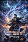 Volume 8 / Magische Wereld De Legendarische Tovenaar:Een Episch Fantasie LitRPG GameLit Avontuur Roman - Eve Finn - 9789403901190