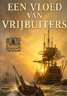 Een vloed van Vrijbuiters - Jordy Van Dipte - 9789403906843