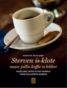 Sterven is klote - Martine Wolfaert - 9789460011894