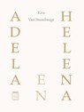 Adela en Helena - Kris Van Steenberge - 9789460016165