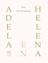Adela en Helena - Kris Van Steenberge - 9789460016172