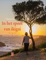 In het spoor van ikigai - Christina Van Geel - 9789460017186