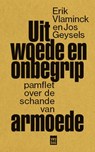 Uit woede en onbegrip - Erik Vlaminck ; Jos Geysels - 9789460018244