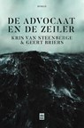 De Advocaat en de Zeiler - Kris Van Steenberge ; Geert Briers - 9789460019050