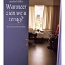 Wanneer zien we u terug - Michel Follet - 9789460019487