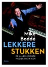 Lekkere stukken - Mike Boddé - 9789460031649
