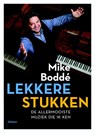 Lekkere stukken - Mike Boddé - 9789460032684