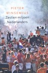 Zestien miljoen Nederlanders - Pieter Winsemius - 9789460033803