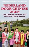 Nederland door Chinese ogen - Frank Pieke ; Garrie van Pinxteren - 9789460034121