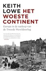 Het woeste continent - Keith Lowe - 9789460037085