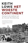 Het woeste continent - Keith Lowe - 9789460037085