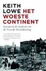 Het woeste continent - Keith Lowe - 9789460037948