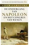 De ondergang van Napoleon - Adam Zamoyski - 9789460039461
