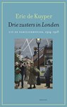 Drie zusters in Londen - Eric de Kuyper - 9789460041662