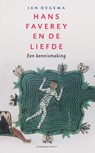 Hans Faverey en de liefde - Jan Oegema - 9789460042041