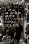 In de ban van een beter verleden - Willem Huberts - 9789460043178