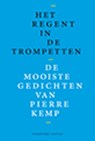 Het regent in de trompetten - Pierre Kemp - 9789460043475