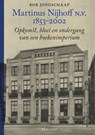 Martinus Nijhoff N.V. (1853-2002) - Bob Jongschaap - 9789460044212