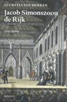 Jacob Simonszoon de Rijk - Lucretia Wilhelmina Van Merken - 9789460044373