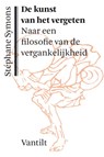 De kunst van het vergeten - Stéphane Symons - 9789460044564
