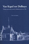 Van Kapel tot Dolhuys - Corry van Straten - 9789460101021