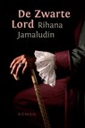 De Zwarte Lord - Rihana Jamaludin - 9789460221538