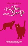 Van Tim naar Bertje - Vilan van de Loo - 9789460224355