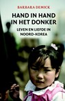 Hand in hand in het donker - Barbara Demick - 9789460237157