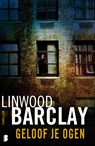 Geloof je ogen - Linwood Barclay - 9789460237898
