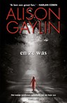 En ze was - Alison Gaylin - 9789460239007
