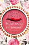 Rode rozen en tortilla's - Laura Esquivel - 9789460239137
