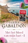 Met het bloed van mijn hart - boek 1 - Diana Gabaldon - 9789460239304