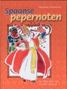 Spaanse pepernoten - Marianne Schoevers - 9789460310430