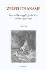 Zelfeuthanasie - Ton Vink - 9789460360701
