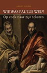 Wie was Paulus wel?! - Charles Vergeer - 9789460362286