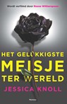 Het gelukkigste meisje ter wereld - Jessica Knoll - 9789460414954
