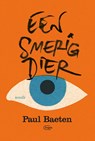 Een smerig dier - Paul Baeten - 9789460416156