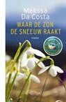 Waar de zon de sneeuw raakt - Mélissa Da Costa - 9789460417320
